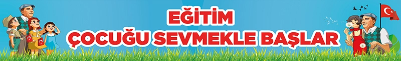 Eğitim çocuğu sevmekle başlar